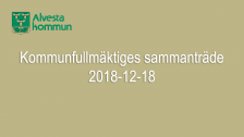 Kommunfullmäktiges sammanträde 2018-12-18