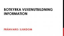 Information om frånvaro och sjukdom